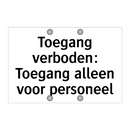 Toegang verboden: Toegang alleen voor personeel