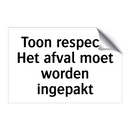 Toon respect! Het afval moet worden ingepakt