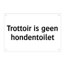 Trottoir is geen hondentoilet
