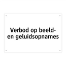 Verbod op beeld- en geluidsopnames