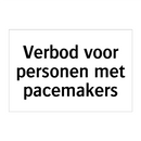 Verbod voor personen met pacemakers