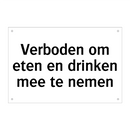 Verboden om eten en drinken mee te nemen