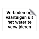 Verboden om vaartuigen uit het water te verwijderen