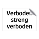 Verboden streng verboden