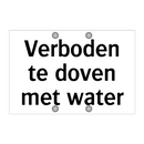 Verboden te doven met water