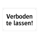 Verboden te lassen