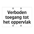 Verboden toegang tot het oppervlak