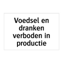 Voedsel en dranken verboden in productie