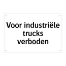Voor industriële trucks verboden