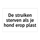 De struiken sterven als je hond erop plast