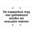 De trappenhuis mag niet geblokkeerd worden om evacuatie redenen