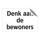 Denk aan de bewoners