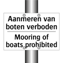 Aanmeren van boten verboden - Mooring of boats prohibited