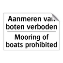 Aanmeren van boten verboden - Mooring of boats prohibited
