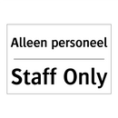 Alleen personeel - Staff Only