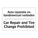 Auto reparatie en bandenwissel /.../ - Car Repair and Tire Change Prohibited/.../