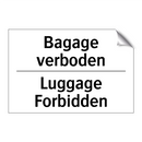 Bagage verboden - Luggage Forbidden