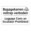 Bagagekarren op roltrap verboden/.../ - Luggage Carts on Escalator Prohibited/.../