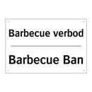 Barbecue verbod - Barbecue Ban