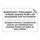 Bedrijfsterrein: Onbevoegden zijn /.../ - Company Premises: Unauthorized /.../
