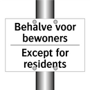 Behalve voor bewoners - Except for residents