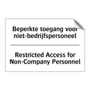 Beperkte toegang voor niet-bedrijfspersoneel/.../ - Restricted Access for Non-Company /.../