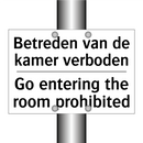 Betreden van de kamer verboden - Go entering the room prohibited/.../