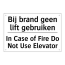 Bij brand geen lift gebruiken - In Case of Fire Do Not Use Elevator/.../