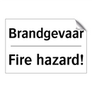 Brandgevaar - Fire hazard!