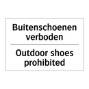 Buitenschoenen verboden - Outdoor shoes prohibited