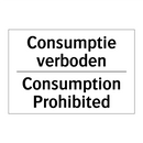 Consumptie verboden - Consumption Prohibited