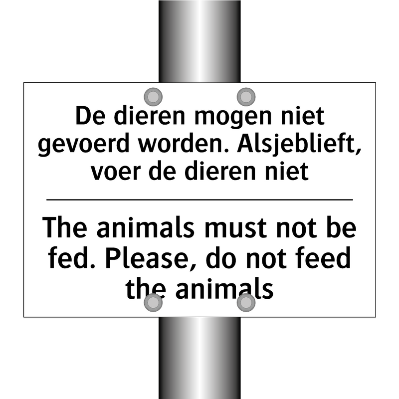 De dieren mogen niet gevoerd worden. /.../ - The animals must not be fed. Please, /.../