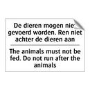 De dieren mogen niet gevoerd worden. /.../ - The animals must not be fed. Do /.../