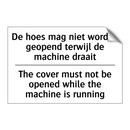 De hoes mag niet worden geopend /.../ - The cover must not be opened while /.../