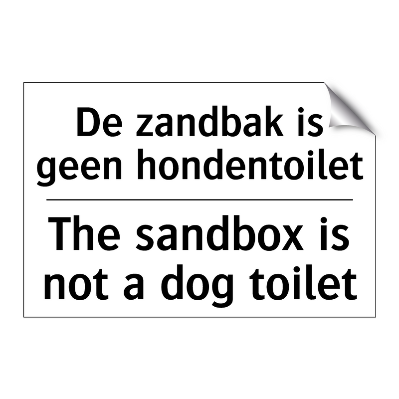 De zandbak is geen hondentoilet/.../ - The sandbox is not a dog toilet/.../