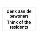 Denk aan de bewoners - Think of the residents