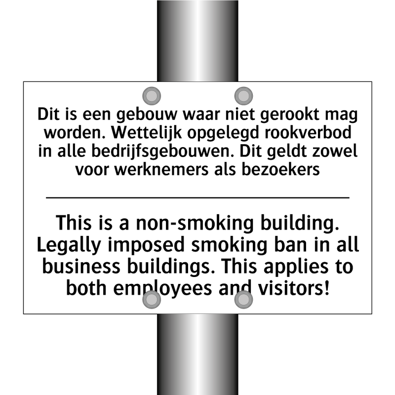 Dit is een gebouw waar niet gerookt /.../ - This is a non-smoking building. /.../