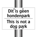 Dit is geen hondenpark - This is not a dog park