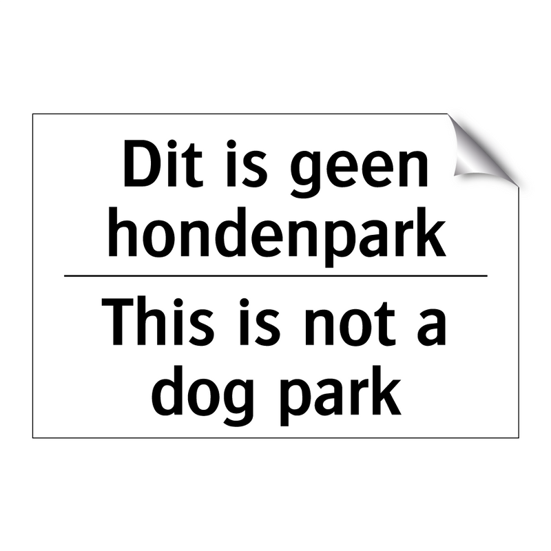 Dit is geen hondenpark - This is not a dog park