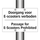 Doorgang voor E-scooters verboden/.../ - Passage for E-Scooters Prohibited/.../