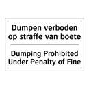 Dumpen verboden op straffe van /.../ - Dumping Prohibited Under Penalty /.../