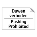 Duwen verboden - Pushing Prohibited