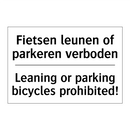 Fietsen leunen of parkeren verboden/.../ - Leaning or parking bicycles prohibited!/.../