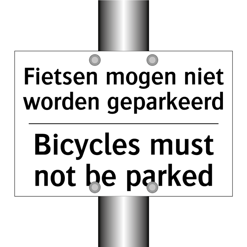 Fietsen mogen niet worden geparkeerd/.../ - Bicycles must not be parked