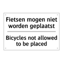 Fietsen mogen niet worden geplaatst/.../ - Bicycles not allowed to be placed/.../