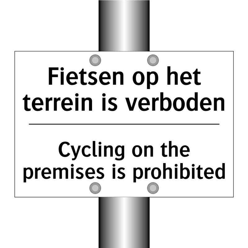 Fietsen op het terrein is verboden/.../ - Cycling on the premises is prohibited/.../