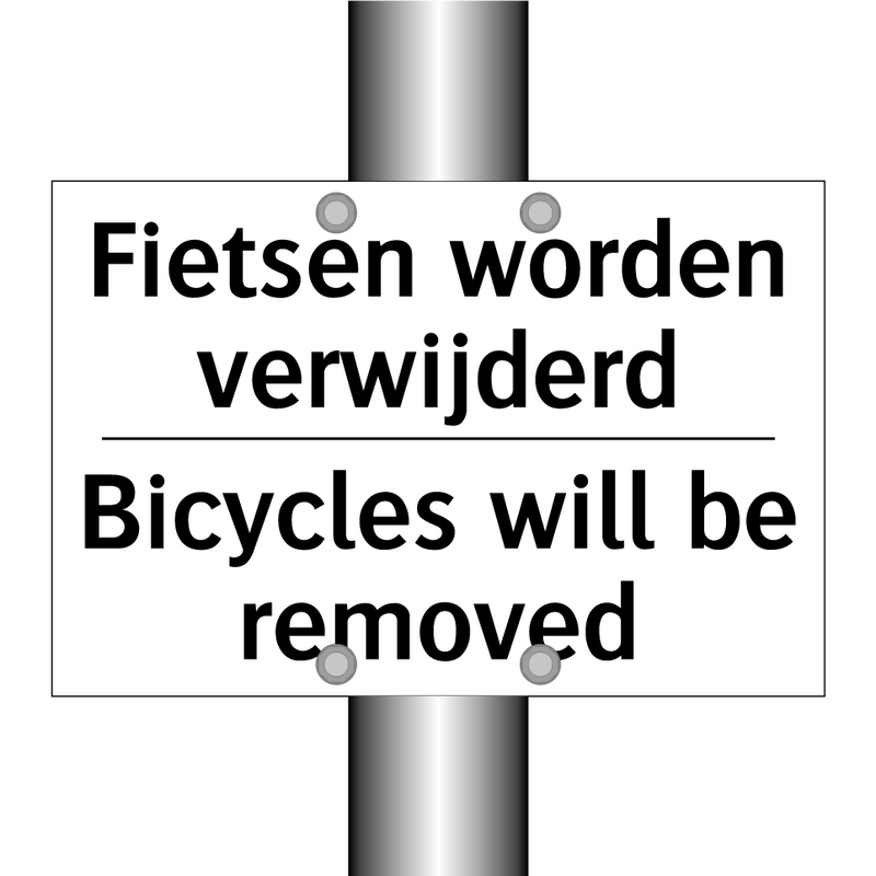 Fietsen worden verwijderd - Bicycles will be removed