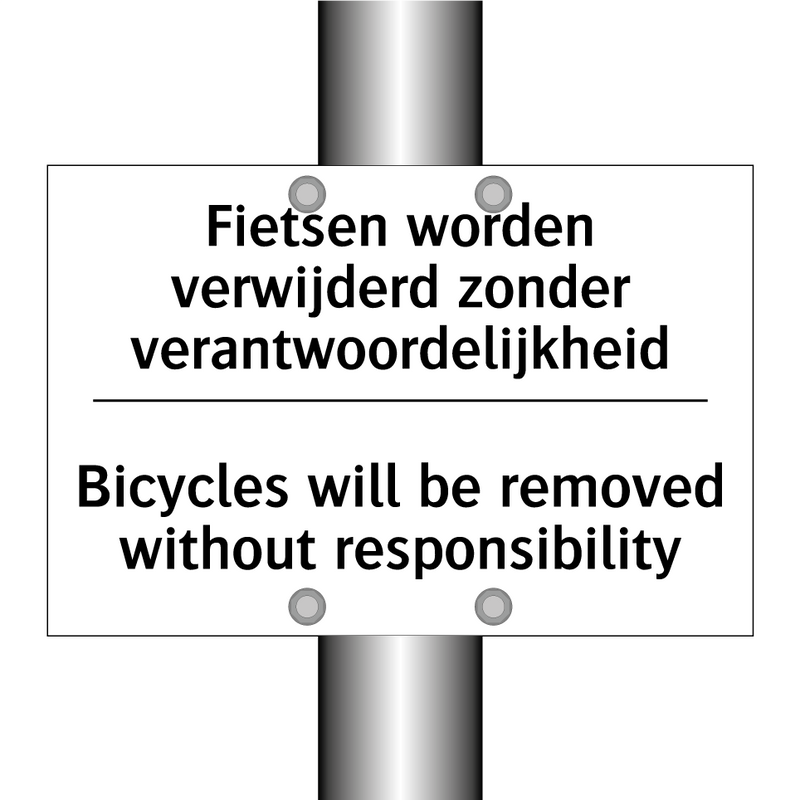 Fietsen worden verwijderd zonder /.../ - Bicycles will be removed without /.../