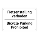 Fietsenstalling verboden - Bicycle Parking Prohibited