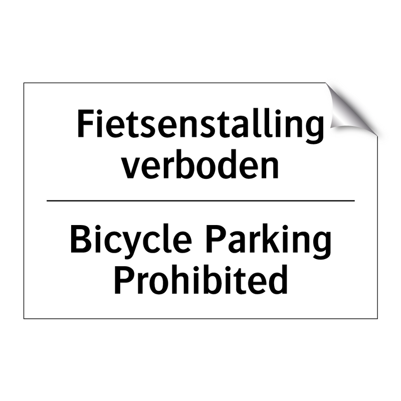 Fietsenstalling verboden - Bicycle Parking Prohibited